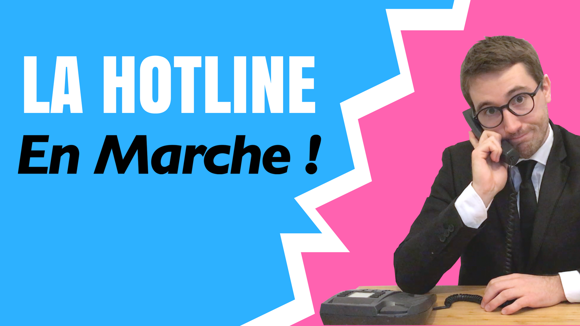 la hotline en marche